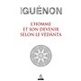 L'homme et son devenir selon le Vêdânta