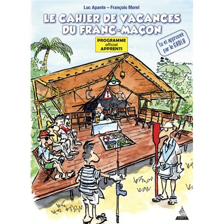 Le cahier de vacances du franc-maçon - Programme officiel Apprenti