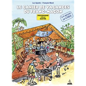 Le cahier de vacances du franc-maçon - Programme officiel maître