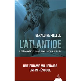 L'Atlantide - Redécouverte d'une civilisation oubliée