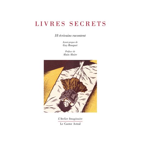 Livres secrets - 18 écrivains racontent