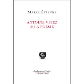 Antoine Vitez & la poésie