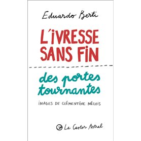 L'ivresse sans fin des portes tournantes