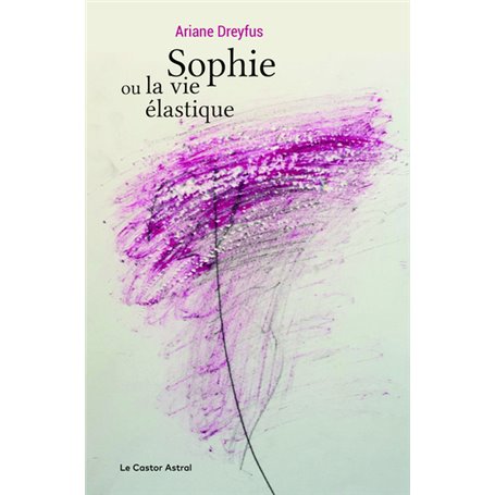 Sophie ou la vie élastique