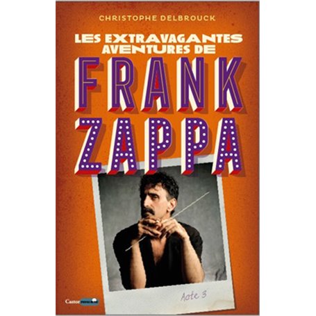 Les extravagantes aventures de Frank Zappa - Acte 3