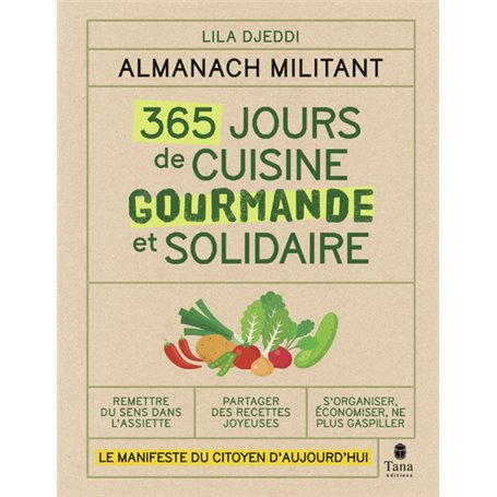 Almanach militant - 365 jours de cuisine gourmande et solidaire