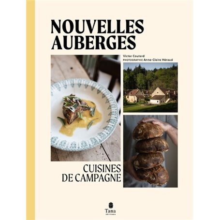 Nouvelles auberges - Cuisines de campagne