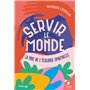 Servir le monde