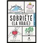 Sobriété (la vraie), mode d emploi