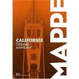 Californie - L'eldorado américain ?