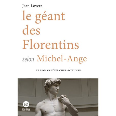 Le géant des Florentins selon Michel-Ange