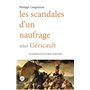 Les scandales d'un naufrage selon Géricault