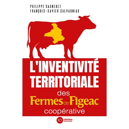 L'inventivité territoriale des Fermes de Figeac