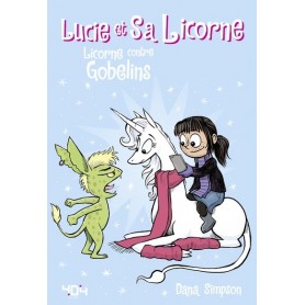 Lucie et sa licorne - Licorne contre Gobelins
