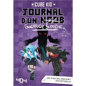 Journal d'un Noob - tome 6 Guerrier Suprême