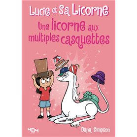 Lucie et sa licorne - Une licorne aux multiples casquettes