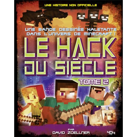 Minecraft - Le Hack du siècle - tome 2