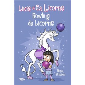 Lucie et sa licorne - Bowling de licorne