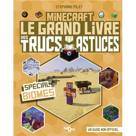 Minecraft - Le grand livre des trucs et astuces - Spécial Biomes