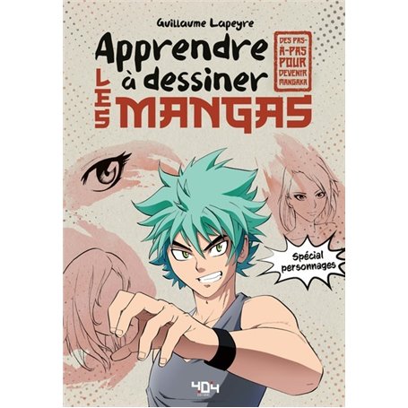 Apprendre à dessiner les mangas - spécial personnages