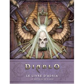 Diablo : Le livre d'Adria - Un bestiaire de Diablo