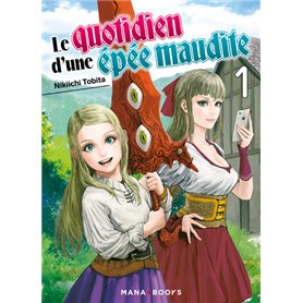 Le quotidien d'une épée maudite T01