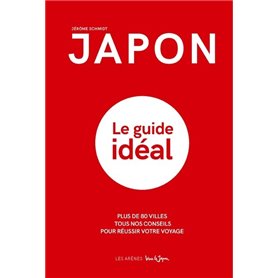 Japon - Le guide idéal