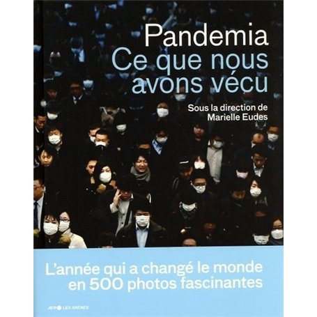 Pandemia - Ce que nous avons vécu