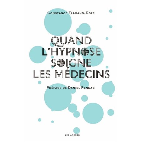 Quand l'hypnose soigne les médecins