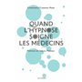 Quand l'hypnose soigne les médecins