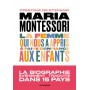 Maria Montessori - La femme qui nous a appris à faire confiance aux enfants