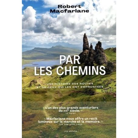 Par les chemins - Une histoire des routes et de ceux qui les ont empruntées