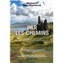 Par les chemins - Une histoire des routes et de ceux qui les ont empruntées