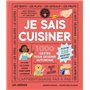 Je sais cuisiner - 1000 gestes pour devenir autonome