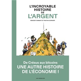 L'Incroyable Histoire de l'argent