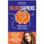 Neurosapiens - Comment utiliser votre cerveau pour vivre mieux !