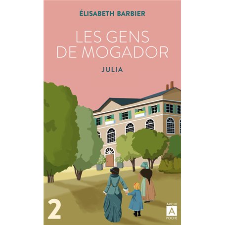 Les gens de Mogador - Julia - Tome 2