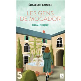 Les gens de Mogador - Dominique - Tome 5