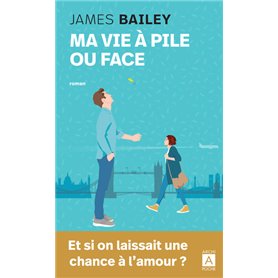 Ma vie à pile ou face