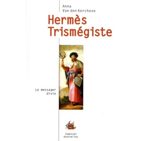 Hermès Trismégiste - Le messager divin