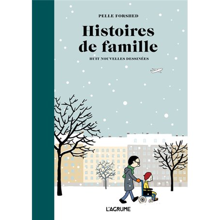 Histoires de famille - Huit nouvelles dessinées