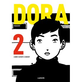 Dora - tome 2 L'année suivante à Bobigny