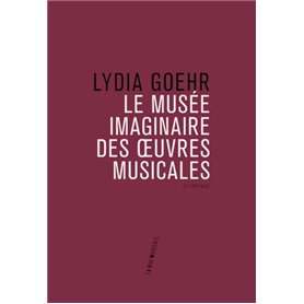 Le Musée imaginaire des oeuvres musicales