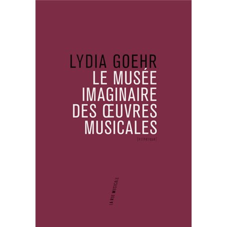 Le Musée imaginaire des oeuvres musicales