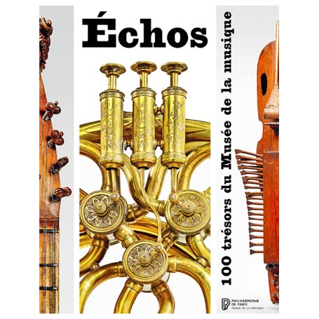 Echos - 100 trésors du Musée de la musique