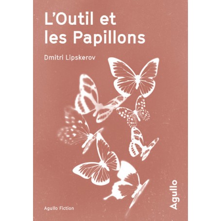 L'outil et les papillons