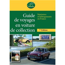 Guide de voyages en voiture de collection 7e Edition