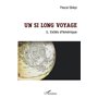 Un si long voyage