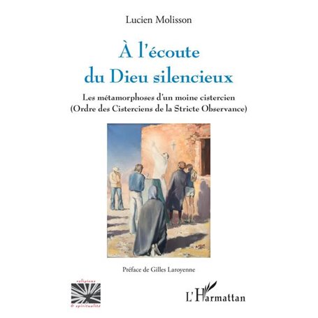 A l'écoute du Dieu silencieux