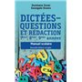 Dictées - questions et rédaction 7ème, 8ème, 9ème années